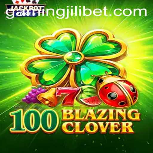 Exploring the Exciting World of 100BlazingClover: A Gaming Experience Like No Other