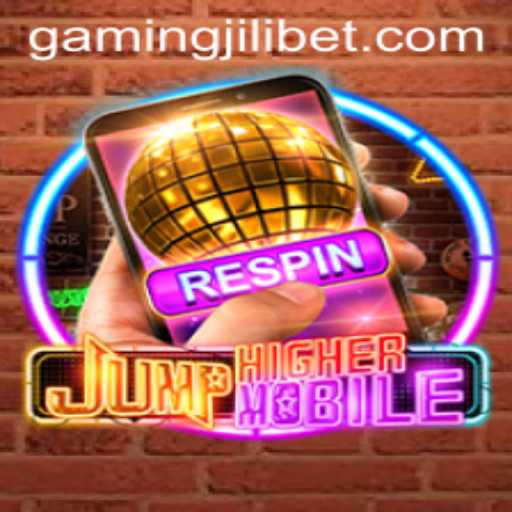 Exploring JumpHighermobile: A New Gaming Experience with JILIBET